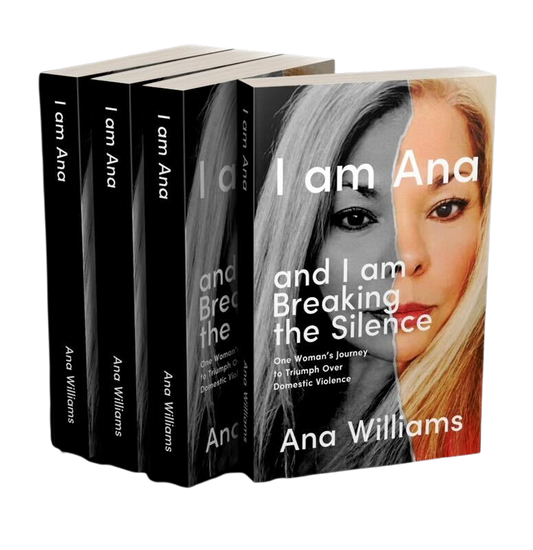 I am Ana and I am Breaking the Silence: One Woman's Journey to Triumph Over Domestic Violence